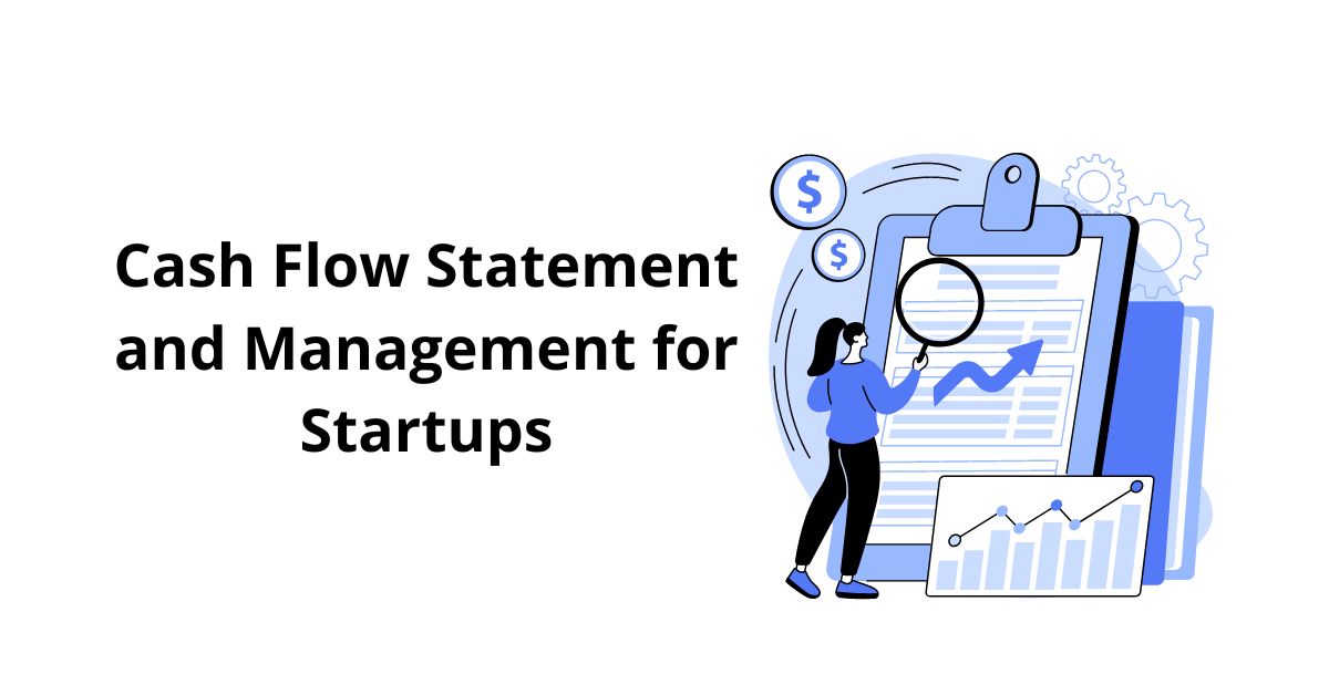 Cash Flow Statement and Management for Startups